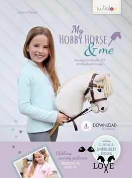 portada My Hobby Horse & Me: Sewing, handicrafts, DIY all about stick horses (en Inglés)