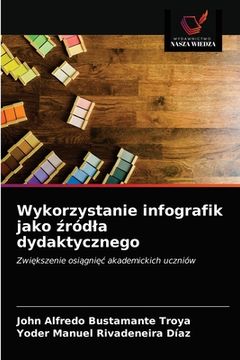 portada Wykorzystanie infografik jako źródla dydaktycznego (in Polaco)
