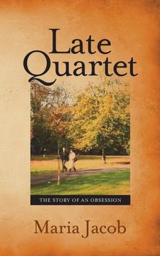portada Late Quartet: The Story of an Obsession (in English)