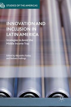 portada Innovation and Inclusion in Latin America: Strategies to Avoid the Middle Income Trap (in English)