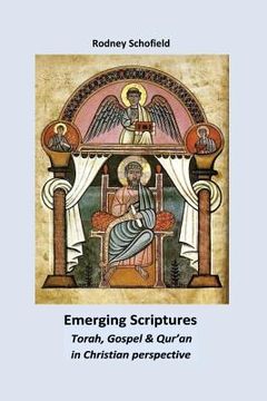 portada Emerging Scriptures. Torah, Gospel & Qur'an in Christian Perspective (en Inglés)