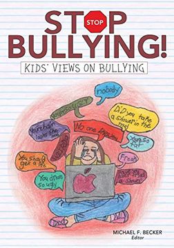 portada Stop Bullying! Kids' Views on Bullying 