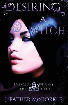 portada Desiring A Witch: An Emerald Witches Novel (en Inglés)