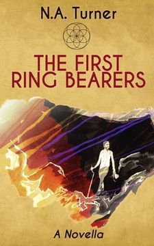 portada The First Ring Bearers: A Novella (in English)