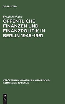 portada Öffentliche Finanzen und Finanzpolitik in Berlin 1945-1961 (Ver Ffentlichungen der Historischen Kommission zu Berlin) (en Inglés)