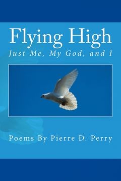 portada Flying High: Just Me, My God, and I (en Inglés)