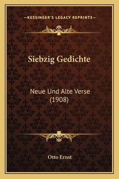 portada Siebzig Gedichte: Neue Und Alte Verse (1908) (en Alemán)