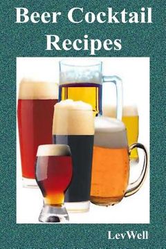 portada Beer Cocktail Recipes (en Inglés)