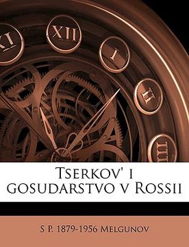 portada Tserkov' I Gosudarstvo V Rossii Volume 01 (en Ruso)