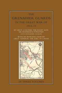 portada THE GRENADIER GUARDS IN THE GREAT WAR 1914-1918 Volume Two (en Inglés)