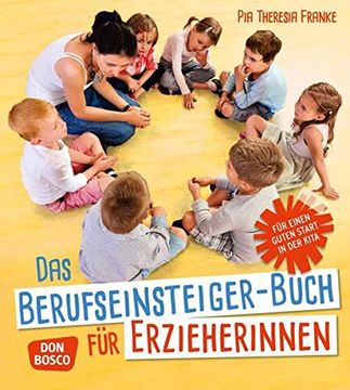 portada Das Berufseinsteiger-Buch für Erzieherinnen - für Einen Guten Start in der Kita (en Alemán)
