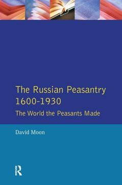 portada The Russian Peasantry 1600-1930: The World the Peasants Made (en Inglés)