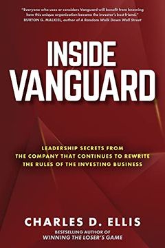portada Inside Vanguard: Leadership Secrets From the Company That Continues to Rewrite the Rules of the Investing Business (en Inglés)