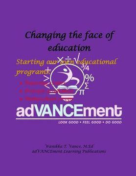 portada Changing the Face of EDUCATION- Starting our own educational programs (in English)