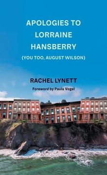 portada Apologies to Lorraine Hansberry (You Too, August Wilson) (Yale Drama Series) (in English)