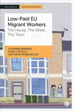 portada Low-Paid EU Migrant Workers: The House, the Street, the Town (in English)