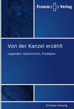 portada Von der Kanzel erzählt: Legenden, Geschichten, Predigten