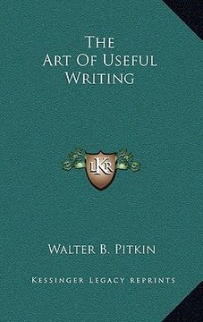 portada the art of useful writing (en Inglés)