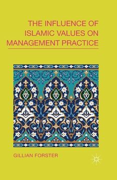 portada The Influence of Islamic Values on Management Practice (en Inglés)