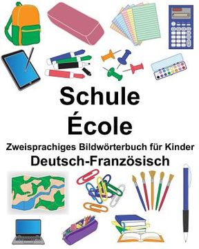 portada Deutsch-Französisch Schule/École Zweisprachiges Bildwörterbuch für Kinder (en Alemán)