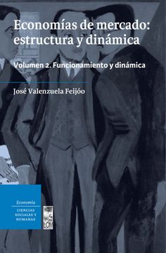 portada Economías de Mercado: Estructura y Dinámica (in Spanish)
