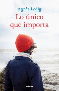 portada Lo único que importa (in Spanish)