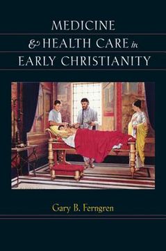 portada Medicine & Health Care in Early Christianity