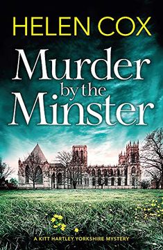 portada Murder by the Minster: Kitt Hartley Yorkshire Mysteries 1 (The Kitt Hartley Yorkshire Mysteries) (en Inglés)