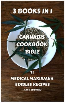 portada Cannabis Cookbook Bible: 71 Medical Marijuana Edibles Recipes 3 Books in 1) 