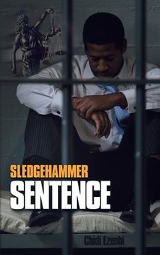 portada Sledgehammer Sentence (en Inglés)