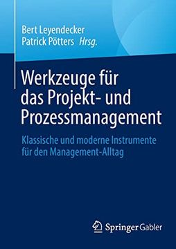 portada Werkzeuge für das Projekt- und Prozessmanagement: Klassische und Moderne Instrumente für den Management-Alltag (en Alemán)
