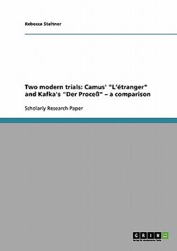 portada two modern trials: camus' "l' tranger" and kafka's "der proce " - a comparison (en Inglés)