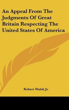 portada an appeal from the judgments of great britain respecting the united states of america (en Inglés)