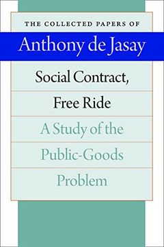 portada Social Contract, Free Ride: A Study of the Public-Goods Problem (Collected Papers of Anthony de Jasay) (in English)