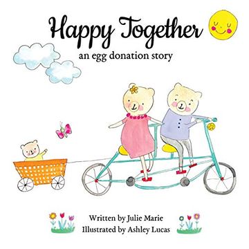 portada Happy Together: An egg Donation Story (en Inglés)