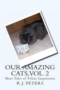 portada Our Amazing Cats, Vol. 2: More Tales of Feline Inspiration (in English)
