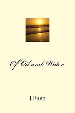 portada Of Oil and Water (en Inglés)