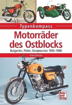 portada Motorräder des Ostblocks: Bulgarien, Polen, Sowjetunion 1945-1990 (Typenkompass) (en Alemán)