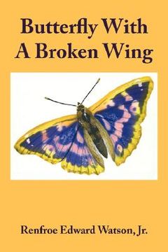 portada butterfly with a broken wing (en Inglés)