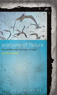 portada an anatomy of failure: philosophy and political action (en Inglés)