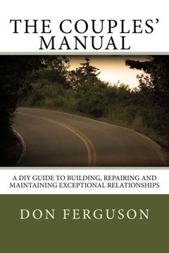portada The Couples' Manual: A DIY Guide to Building, repairing and maintaining exce