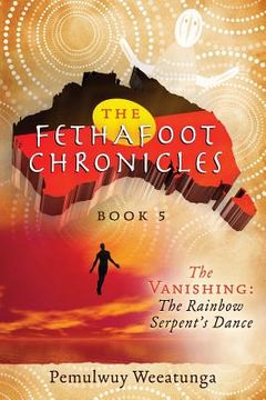 portada The Vanishing: The Rainbow Serpent's Dance (in English)