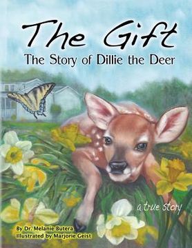portada The Gift: The Story of Dillie the Deer (in English)
