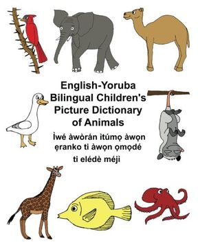 portada English-Yoruba Bilingual Children's Picture Dictionary of Animals (FreeBilingualBooks.com) (en Inglés)
