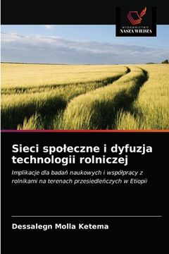 portada Sieci spoleczne i dyfuzja technologii rolniczej (en Polaco)