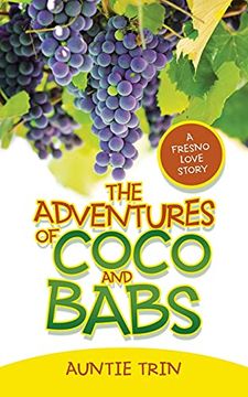 portada The Adventures of Coco and Babs: A Fresno Love Story (in English)