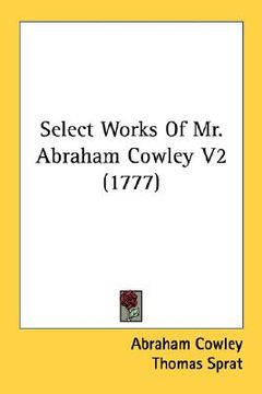 portada select works of mr. abraham cowley v2 (1777)