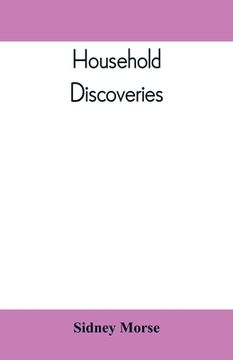 portada Household Discoveries: An Encyclopaedia of practical recipes and processes (en Inglés)