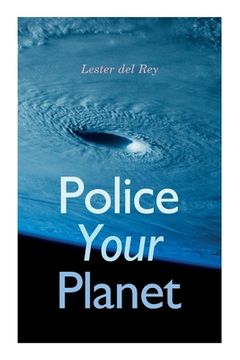 portada Police Your Planet (in English)