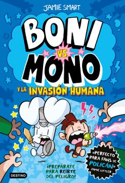 portada Boni vs. Mono 2. Boni vs. Mono y la Invasion Humana